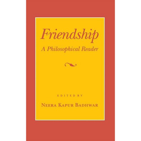 Friendship - (Wilder House Series in Politics, History, and Culture) by  Neera Kapur Badhwar (Hardcover) - image 1 of 1