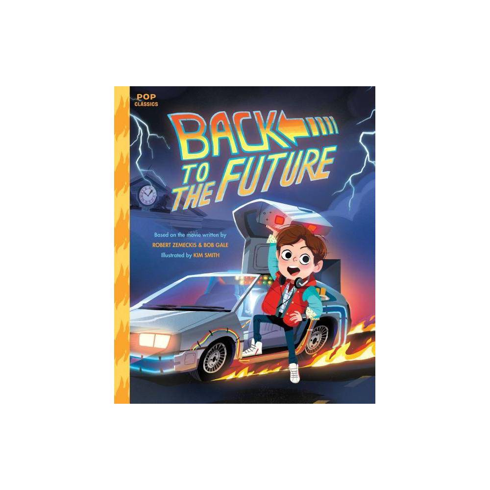 ISBN 9781683690238 product image for Back to the Future - (Pop Classics) (Hardcover) | upcitemdb.com