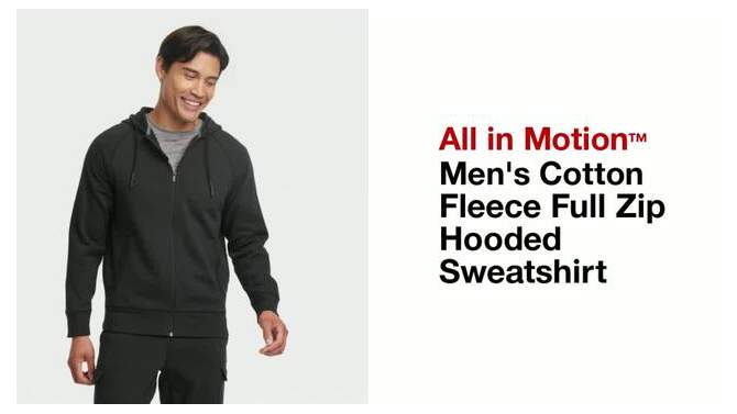 Men&#39;s Cotton Fleece Full Zip Hooded Sweatshirt - All In Motion&#8482;, 2 of 5, play video
