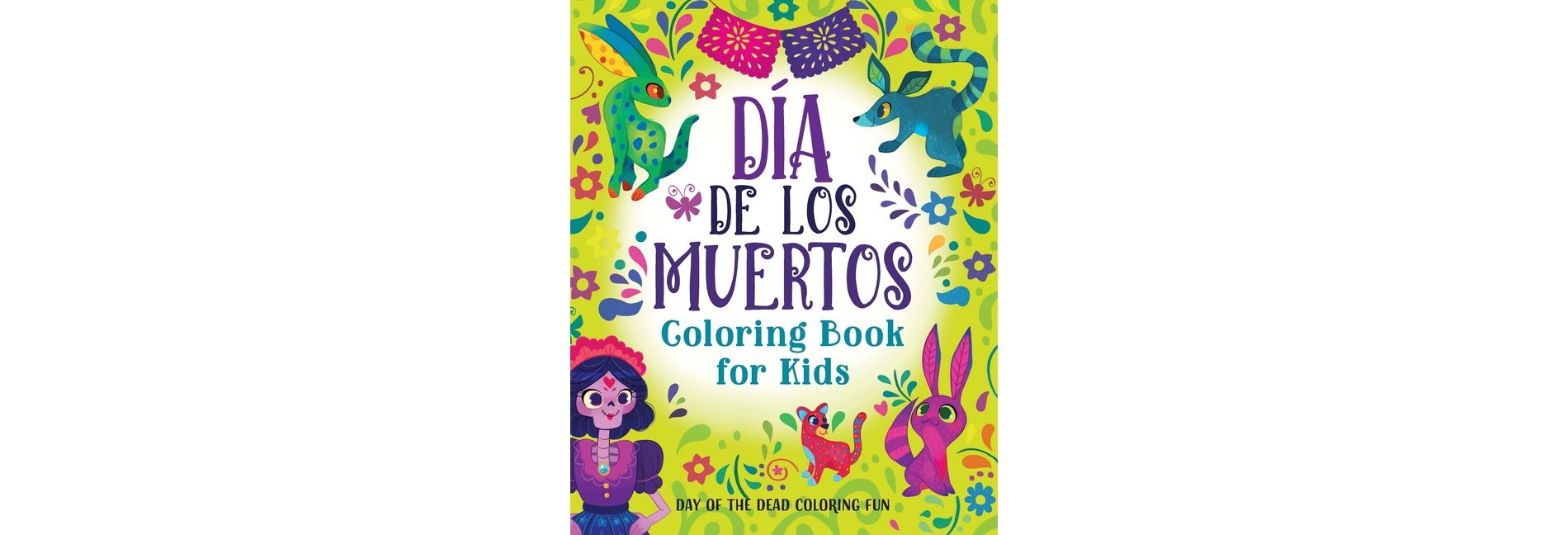 Día de los Muertos Coloring Book for Kids - by  Rockridge Press (Paperback)