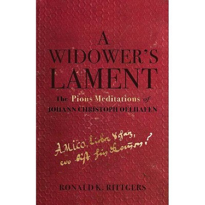 A Widower's Lament - by  Ronald K Rittgers (Hardcover)