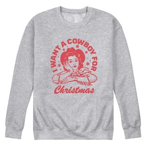 Men's - Instant Message - I Want A Cowboy For Christmas Graphic Fleece Sweatshirt - 1 of 4