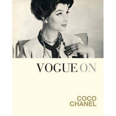 Vogue on Coco Chanel - (Vogue on Designers) by  Bronwyn Cosgrave (Hardcover)
