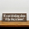 Slickblue Funny Dog & Drinking Sign, 3.5x10 Rustic Knotty Pine Wood Plaque, Wall or Shelf Décor, Multiple Colors - 3 of 3