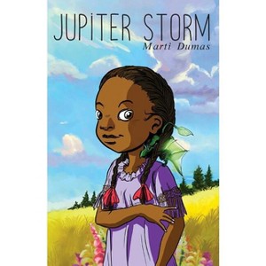 Jupiter Storm - (Seeds of Magic) by  Marti Dumas (Paperback) - 1 of 1