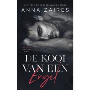 De kooi van een engel - (Molotov Obsessie) by  Anna Zaires & Dima Zales (Paperback) - 1 of 1