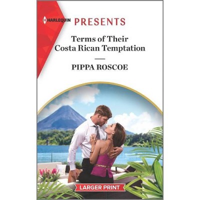 Terms of Their Costa Rican Temptation - (Diamond Inheritance) Large Print by  Pippa Roscoe (Paperback)