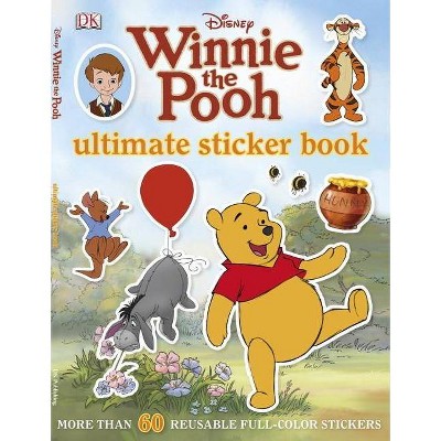 Ultimate Sticker Book: Winnie the Pooh - (Ultimate Sticker Books) by  DK (Paperback)