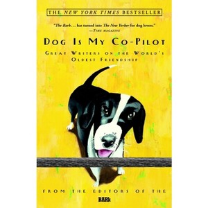 Dog Is My Co-Pilot - by  Bark (Paperback) - 1 of 1