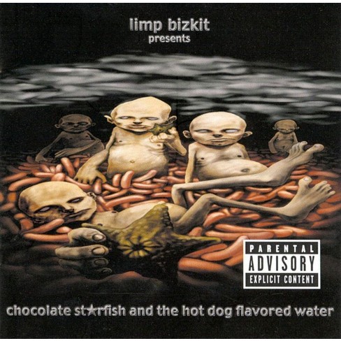 Limp Bizkit Chocolate Starfish And The Hot Dog Flavored Water Explicit Lyrics Cd Target
