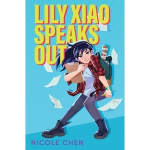 Lily Xiao Speaks Out - by  Nicole Chen (Hardcover) - 1 of 1