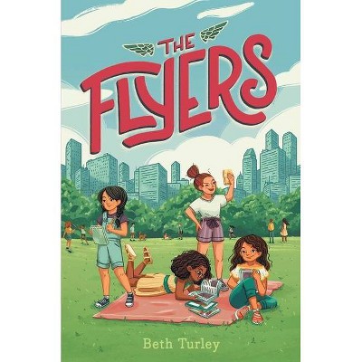 Flyers, The - by Beth Turley (Hardcover)