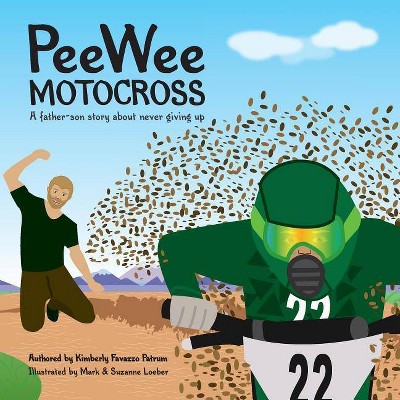 PeeWee Motocross - by  Kimberly Favazzo Patrum (Paperback)