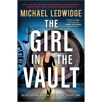 The Girl in the Vault - by  Michael Ledwidge (Hardcover)