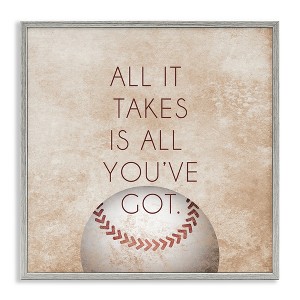 Stupell Industries Takes All You've Got Phrase Sports Baseball Brown Framed Giclee Art - 1 of 4