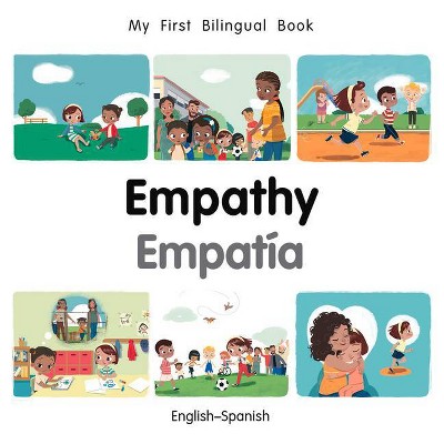 My First Bilingual Book-Empathy (English-Spanish) - by  Patricia Billings (Board Book)