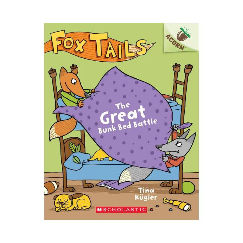 The Great Bunk Bed Battle: An Acorn Book (Fox Tails #1) - by  Tina Kügler (Paperback), 1 of 2
