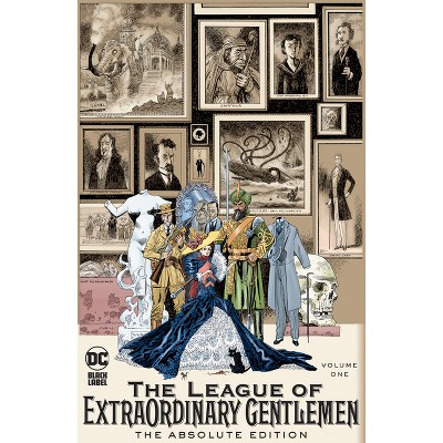 League of Extraordinary Gentlemen Vol. 1: The Absolute Edition (2025 Edition) - by  Alan Moore (Hardcover)