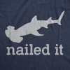 Womens I Nailed It T Shirt Funny Sarcastic Hammer Head Shark Joke Graphic Novelty Tee For Ladies - Crazy Dog Women's T Shirt - 2 of 4