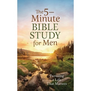 The 5-Minute Bible Study for Men: Pursuing a Life That Matters - by  Tracy M Sumner (Paperback) - 1 of 1