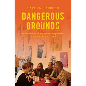 Dangerous Grounds - by  David L Parsons (Paperback) - 1 of 1
