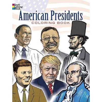 American Presidents Coloring Book - (Dover History Coloring Book) by  Peter F Copeland (Paperback)