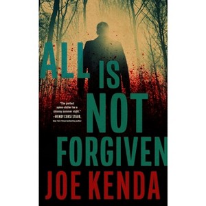 All Is Not Forgiven - by Joe Kenda - 1 of 1