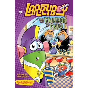 Larryboy and the Emperor of Envy - (Big Idea Books / Larryboy) by  Sean Gaffney (Paperback) - 1 of 1