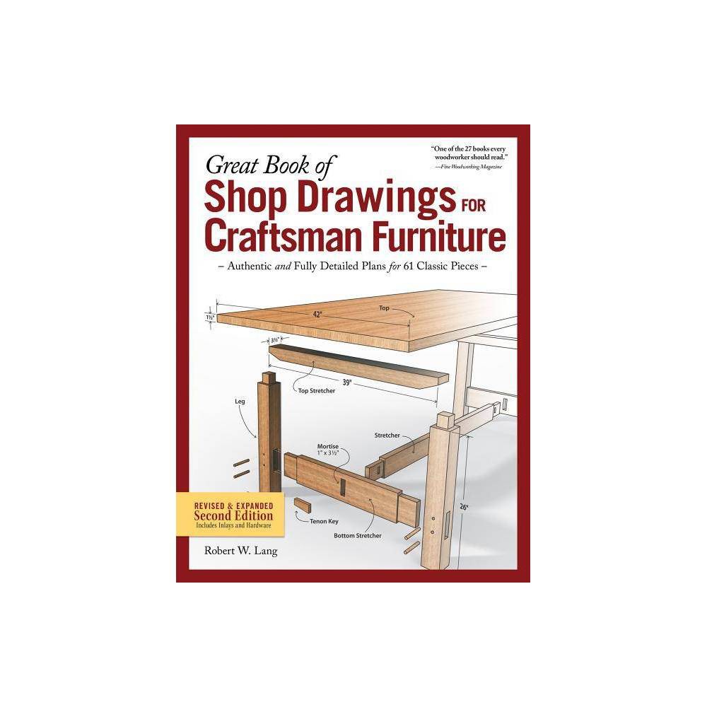 ISBN 9781565239180 product image for Great Book of Shop Drawings for Craftsman Furniture, Revised & Expanded Second E | upcitemdb.com