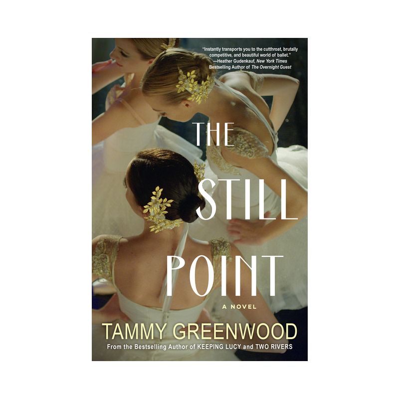 The Still Point - by  Tammy Greenwood (Paperback), 1 of 2