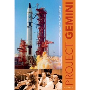 Project Gemini - (America in Space) by  Eugen Reichl (Hardcover) - 1 of 1