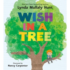 Wish in a Tree - by Lynda Mullaly Hunt (Hardcover) - 1 of 1