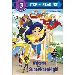 Welcome to Super Hero High! -  Deluxe (Step Into Reading. Step 3) by Courtney Carbone (Paperback)