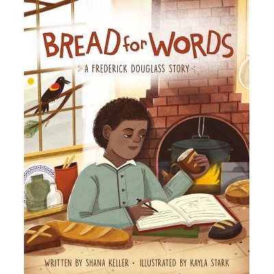 Bread for Words - by  Shana Keller (Hardcover)