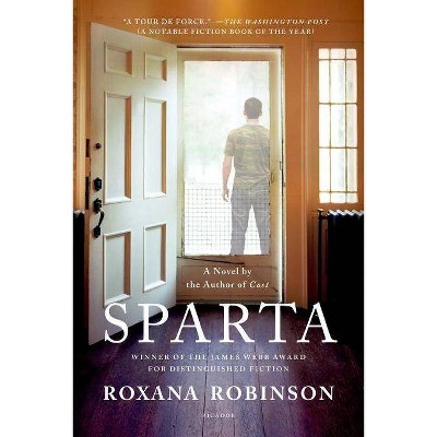 Sparta - by  Roxana Robinson (Paperback)