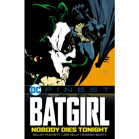 DC Finest: Batgirl: Nobody Dies Tonight - by  Kelley Puckett & Joe Kelly (Paperback) - image 1 of 1