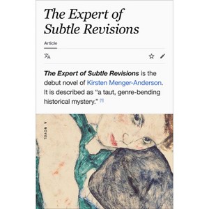 The Expert of Subtle Revisions - by  Kirsten Menger-Anderson (Hardcover) - 1 of 1