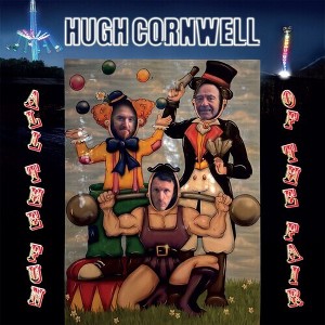 Hugh Cornwell - All the Fun of the Fair - 1 of 1