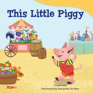 This Little Piggy - (Exploration Storytime) by  Samantha Jo Phan (Paperback) - 1 of 1