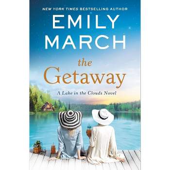 The Getaway - (Lake in the Clouds) by  Emily March (Paperback)