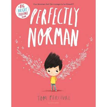 Perfectly Norman - (Big Bright Feelings) by  Tom Percival (Paperback)