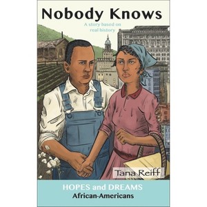 Nobody Knows - (Hopes and Dreams) by  Tana Reiff (Paperback) - 1 of 1