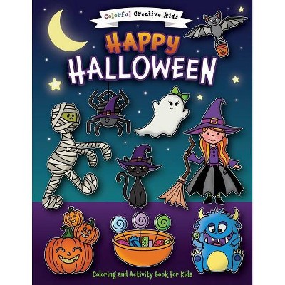 Happy Halloween Coloring and Activity Book - (Paperback)