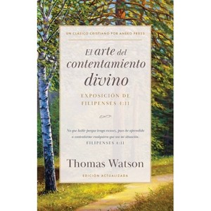 El arte del contentamiento divino - by  Thomas Watson (Paperback) - 1 of 1