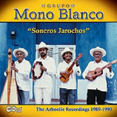 Grupo Mono Blanco - Soneros Jarochos (CD)