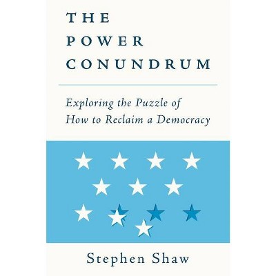 The Power Conundrum - by  Stephen Shaw (Paperback)