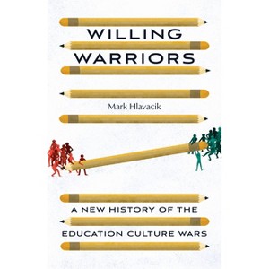 Willing Warriors - by  Mark Hlavacik (Hardcover) - 1 of 1