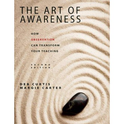 The Art of Awareness - 2nd Edition by  Deb Curtis & Margie Carter (Paperback)