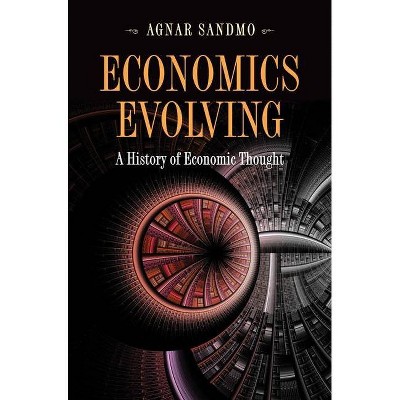 Economics Evolving - by  Agnar Sandmo (Paperback)