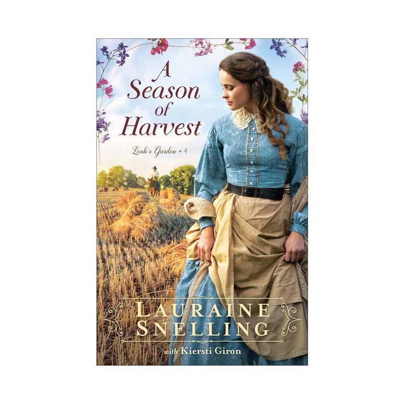 A Season of Harvest - (Leah's Garden) by Lauraine Snelling, 1 of 2